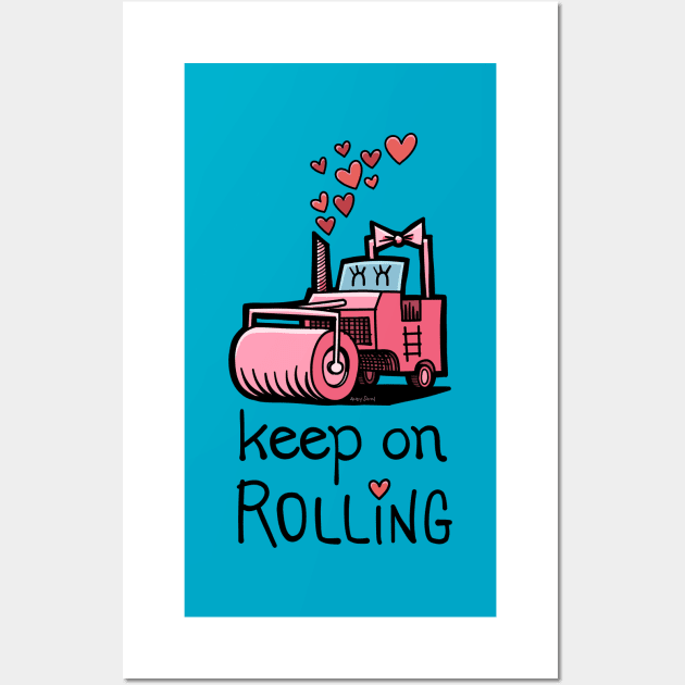 Keep On Rolling Steamroller Wall Art by doodles by smitharc